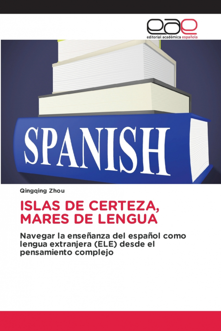 ISLAS DE CERTEZA, MARES DE LENGUA