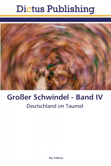 GROER SCHWINDEL - BAND IV