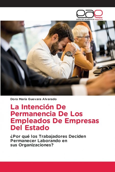 LA INTENCION DE PERMANENCIA DE LOS EMPLEADOS DE EMPRESAS DEL