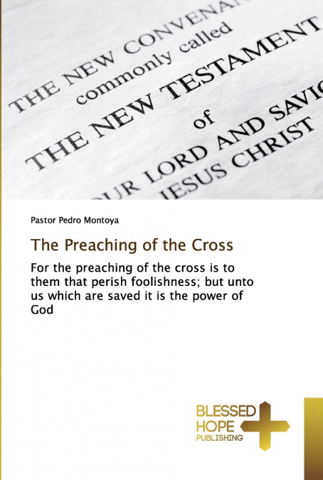 THE PREACHING OF THE CROSS