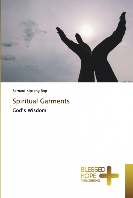 SPIRITUAL GARMENTS