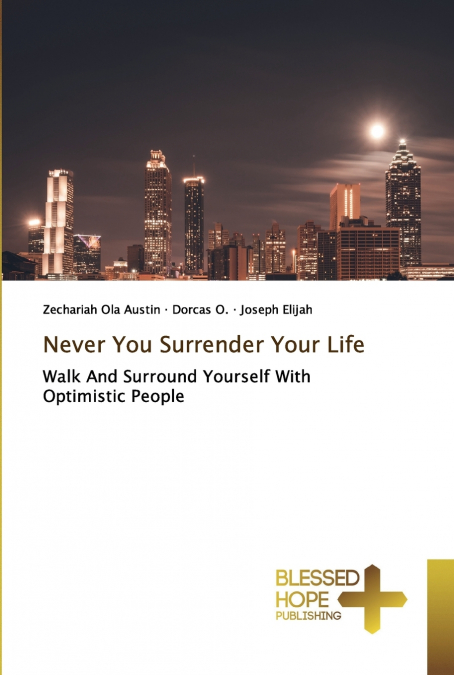 NEVER YOU SURRENDER YOUR LIFE
