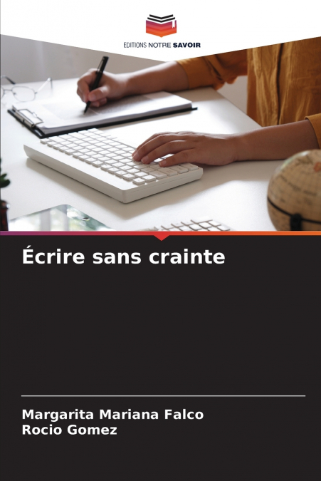 ECRIRE SANS CRAINTE