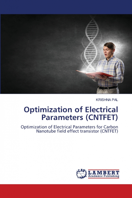 OPTIMIZATION OF ELECTRICAL PARAMETERS (CNTFET)