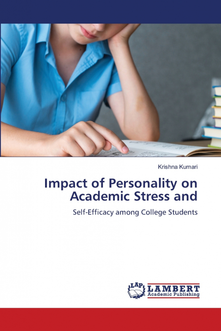 IMPACT OF PERSONALITY ON ACADEMIC STRESS AND