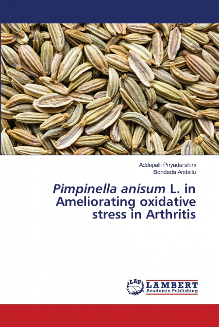 PIMPINELLA ANISUM L. IN AMELIORATING OXIDATIVE STRESS IN ART