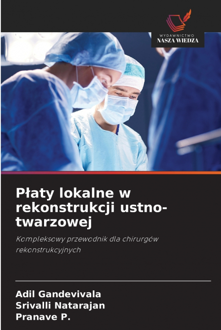 P?ATY LOKALNE W REKONSTRUKCJI USTNO-TWARZOWEJ
