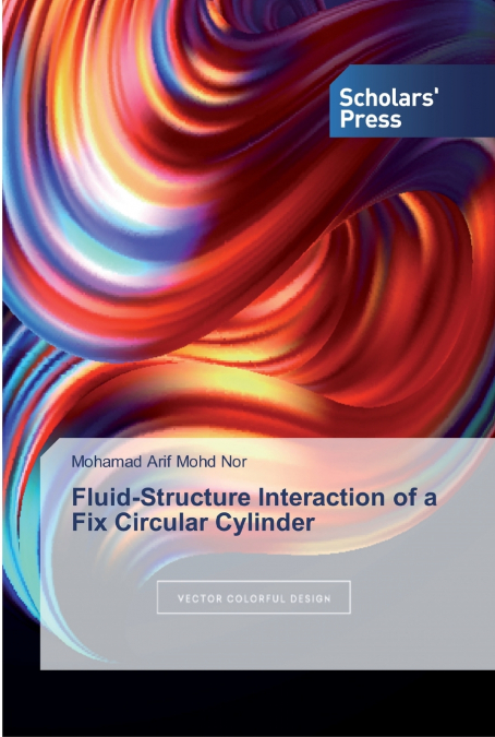 FLUID-STRUCTURE INTERACTION OF A FIX CIRCULAR CYLINDER