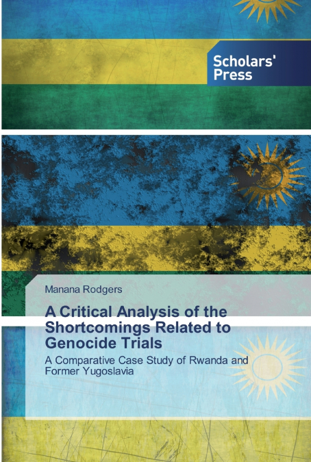 A CRITICAL ANALYSIS OF THE SHORTCOMINGS RELATED TO GENOCIDE