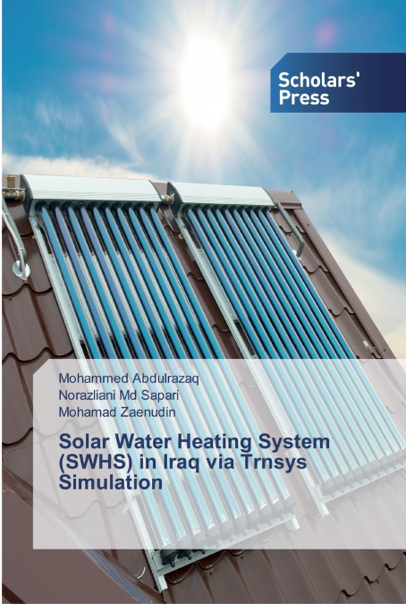 SOLAR WATER HEATING SYSTEM (SWHS) IN IRAQ VIA TRNSYS SIMULAT