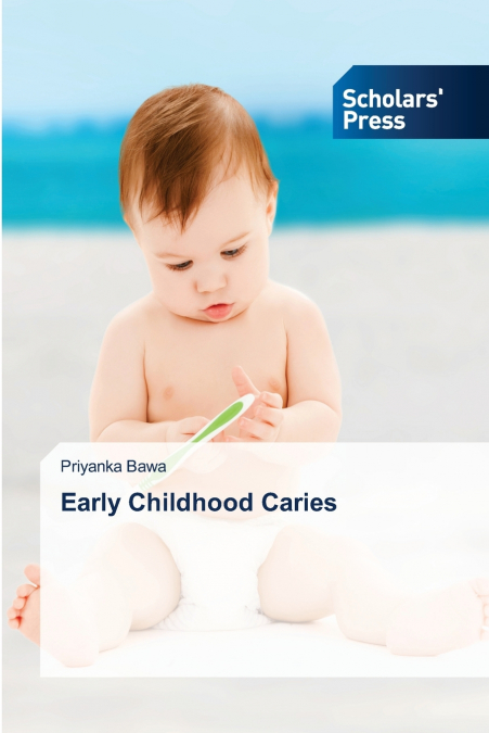 EARLY CHILDHOOD CARIES