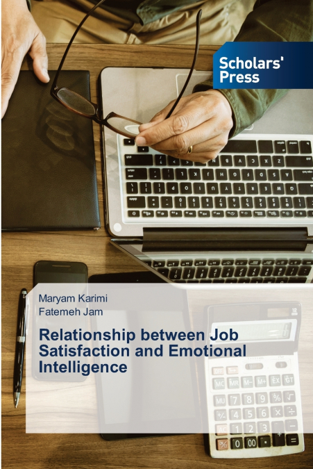 RELATIONSHIP BETWEEN JOB SATISFACTION AND EMOTIONAL INTELLIG