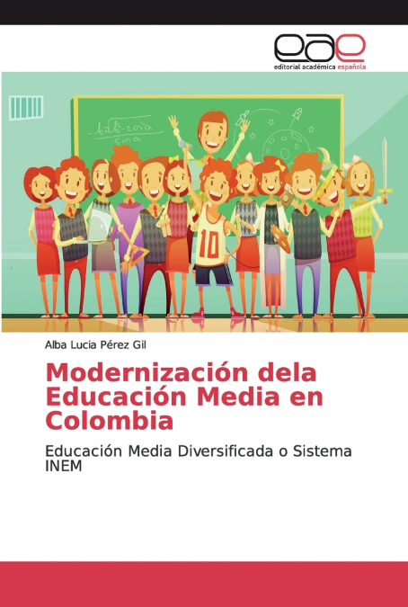 MODERNIZACION DELA EDUCACION MEDIA EN COLOMBIA