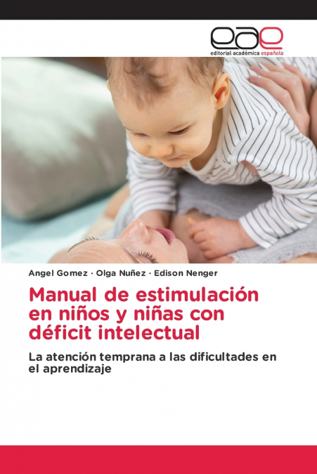 MANUAL DE ESTIMULACION EN NI�OS Y NI�AS CON DEFICIT INTELECT