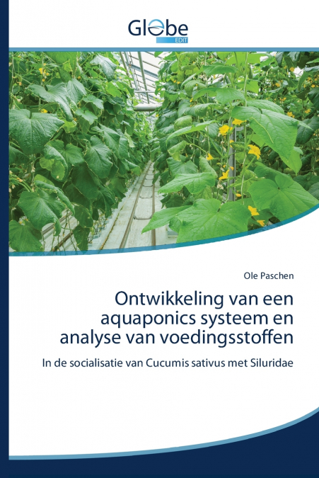 ONTWIKKELING VAN EEN AQUAPONICS SYSTEEM EN ANALYSE VAN VOEDI