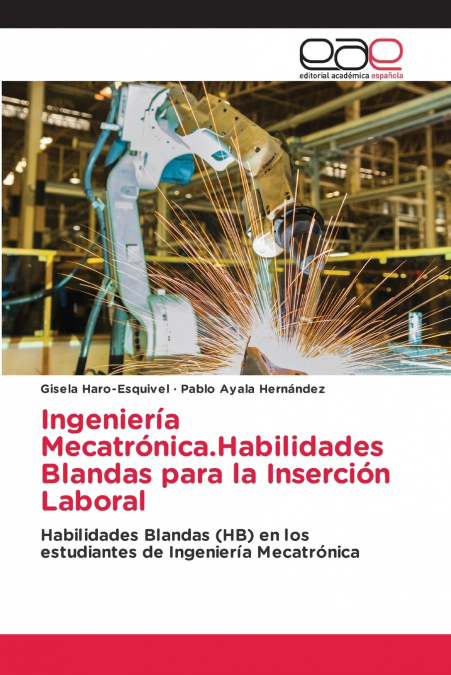 INGENIERIA MECATRONICA.HABILIDADES BLANDAS PARA LA INSERCION