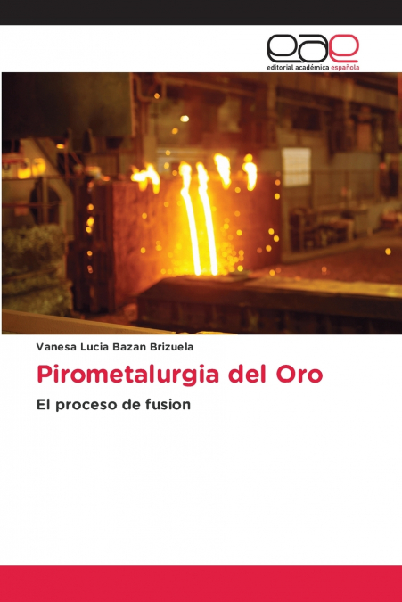 GOLD PYROMETALLURGY