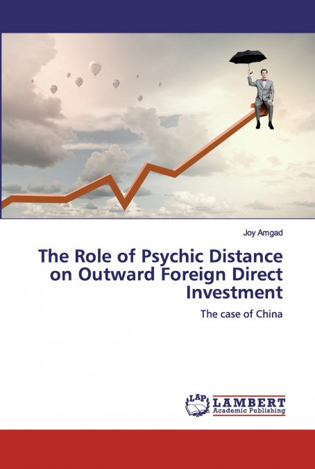 THE ROLE OF PSYCHIC DISTANCE ON OUTWARD FOREIGN DIRECT INVES