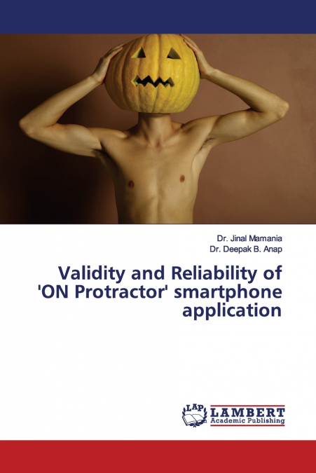 VALIDITY AND RELIABILITY OF ?ON PROTRACTOR? SMARTPHONE APPLI