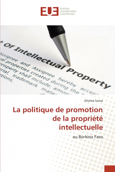 LA POLITIQUE DE PROMOTION DE LA PROPRIETE INTELLECTUELLE