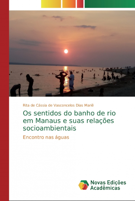 OS SENTIDOS DO BANHO DE RIO EM MANAUS E SUAS RELAOES SOCIOA