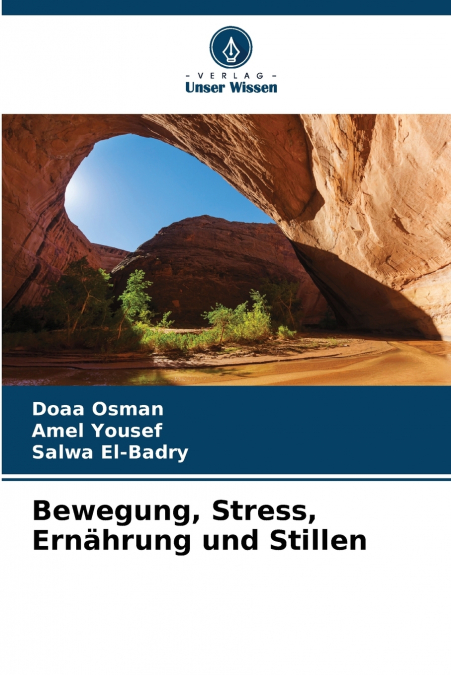 BEWEGUNG, STRESS, ERNAHRUNG UND STILLEN