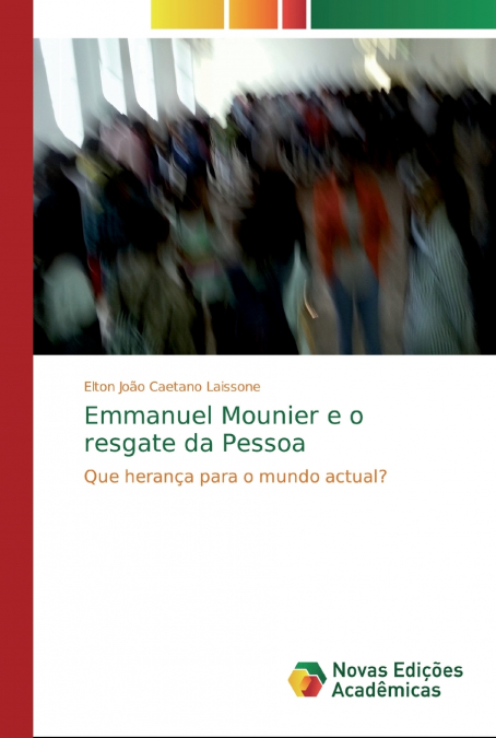 EMMANUEL MOUNIER E O RESGATE DA PESSOA