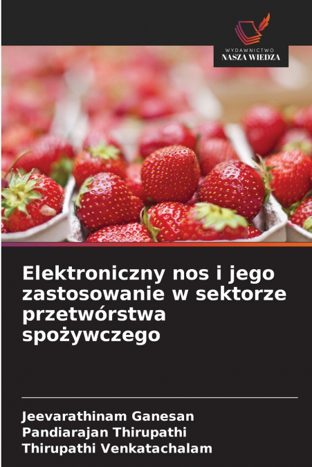ELEKTRONICZNY NOS I JEGO ZASTOSOWANIE W SEKTORZE PRZETWORSTW
