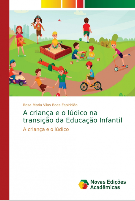 A CRIANA E O LUDICO NA TRANSIAO DA EDUCAAO INFANTIL