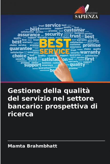 GESTIONE DELLA QUALITA DEL SERVIZIO NEL SETTORE BANCARIO