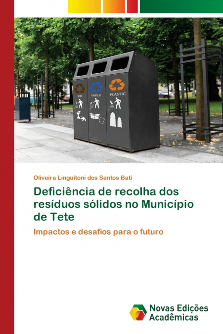 DEFICIENCIA DE RECOLHA DOS RESIDUOS SOLIDOS NO MUNICIPIO DE