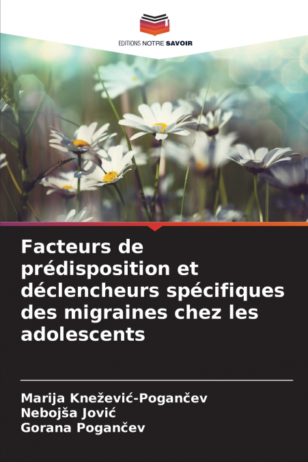 FACTEURS DE PREDISPOSITION ET DECLENCHEURS SPECIFIQUES DES M