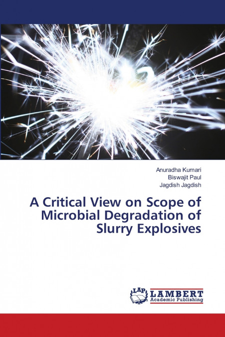 A CRITICAL VIEW ON SCOPE OF MICROBIAL DEGRADATION OF SLURRY