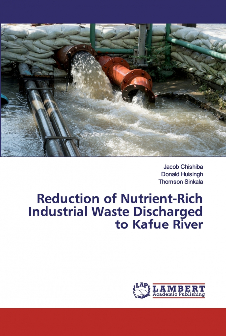 REDUCTION OF NUTRIENT-RICH INDUSTRIAL WASTE DISCHARGED TO KA