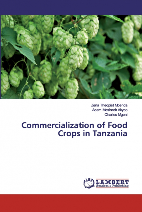 COMMERCIALIZATION OF FOOD CROPS IN TANZANIA