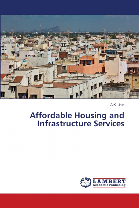 AFFORDABLE HOUSING AND INFRASTRUCTURE SERVICES