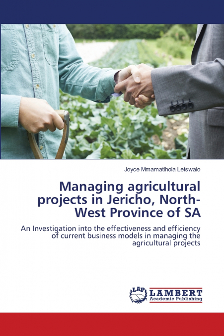 MANAGING AGRICULTURAL PROJECTS IN JERICHO, NORTH-WEST PROVIN