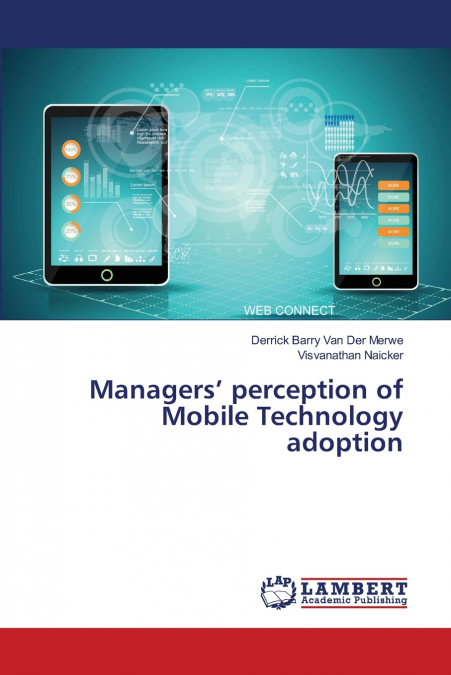 MANAGERS? PERCEPTION OF MOBILE TECHNOLOGY ADOPTION