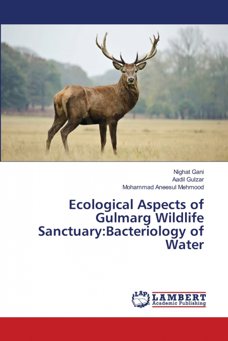 ECOLOGICAL ASPECTS OF GULMARG WILDLIFE SANCTUARY