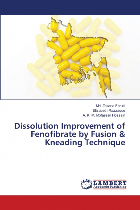 DISSOLUTION IMPROVEMENT OF FENOFIBRATE BY FUSION & KNEADING