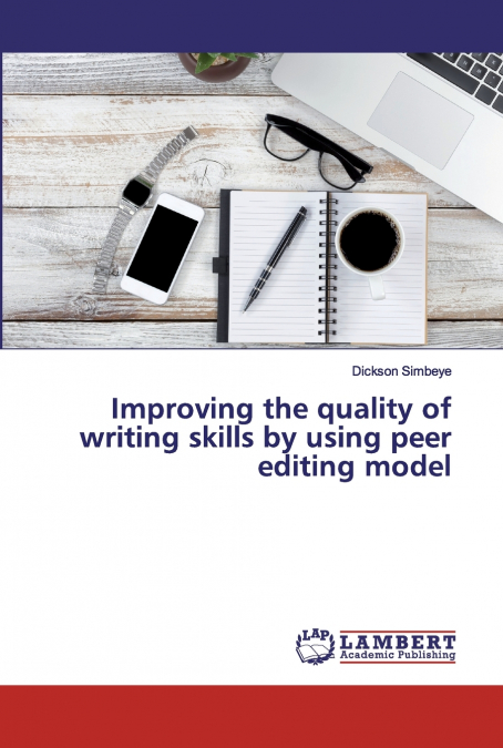 IMPROVING THE QUALITY OF WRITING SKILLS BY USING PEER EDITIN
