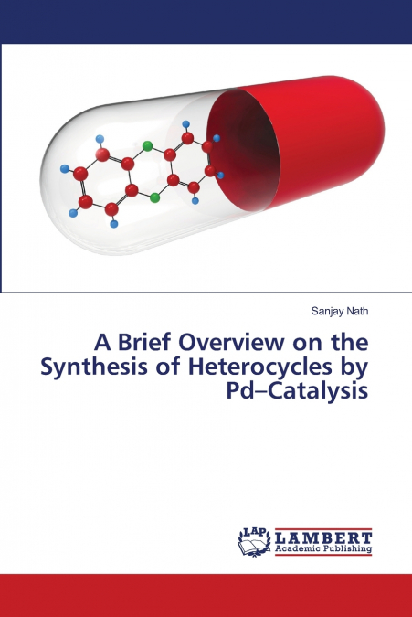 A BRIEF OVERVIEW ON THE SYNTHESIS OF HETEROCYCLES BY PD-CATA