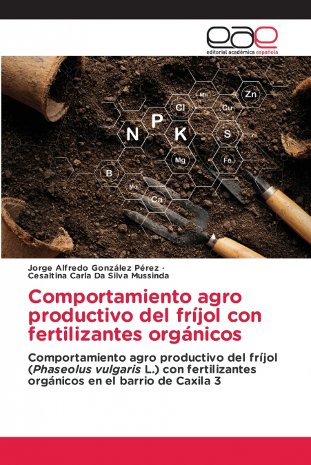 COMPORTAMIENTO AGRO PRODUCTIVO DEL FRIJOL CON FERTILIZANTES