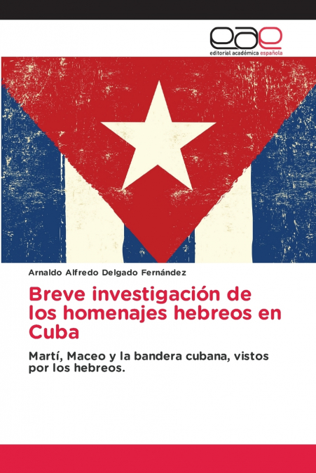 BREVE INVESTIGACION DE LOS HOMENAJES HEBREOS EN CUBA