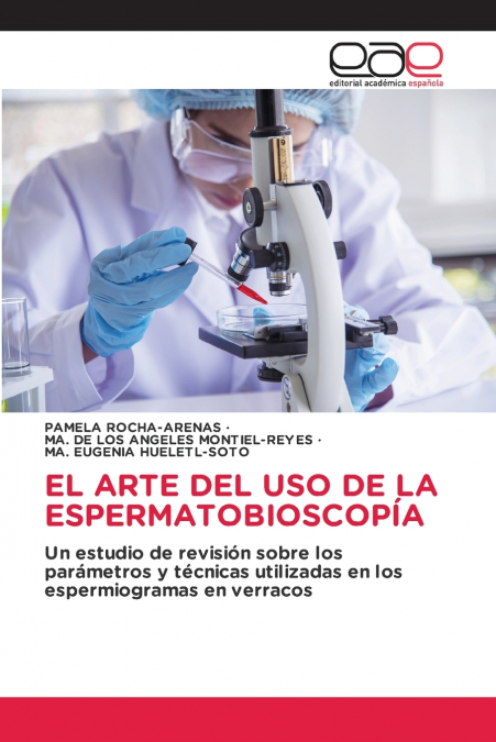 EL ARTE DEL USO DE LA ESPERMATOBIOSCOPIA