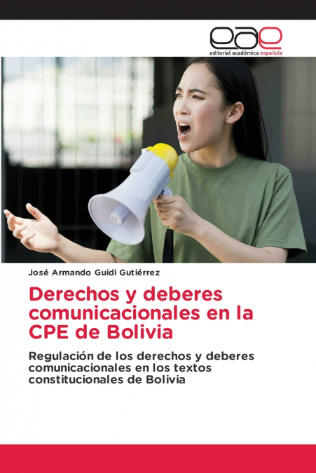 DERECHOS Y DEBERES COMUNICACIONALES EN LA CPE DE BOLIVIA