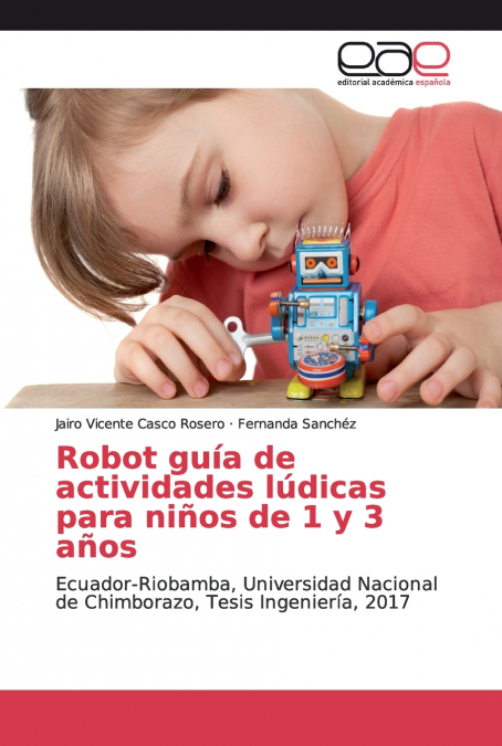 ROBOT GUIA DE ACTIVIDADES LUDICAS PARA NIOS DE 1 Y 3 AOS
