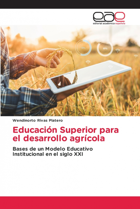 EDUCACION SUPERIOR PARA EL DESARROLLO AGRICOLA