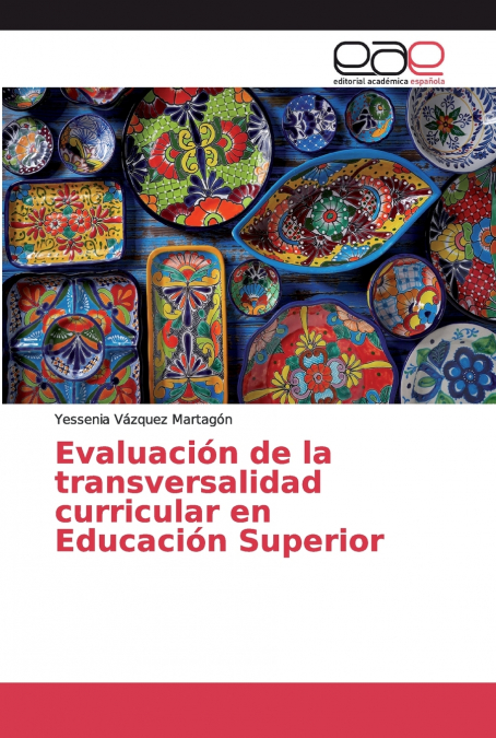 EVALUATION OF CURRICULAR TRANSVERSALITY IN HIGHER EDUCATION