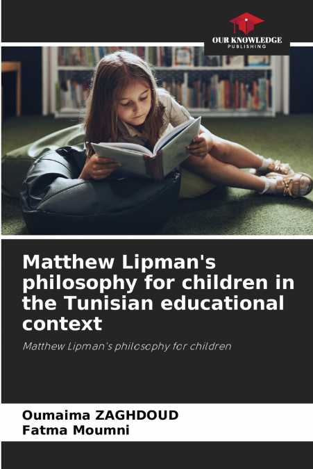 MATTHEW LIPMAN?S PHILOSOPHY FOR CHILDREN IN THE TUNISIAN EDU